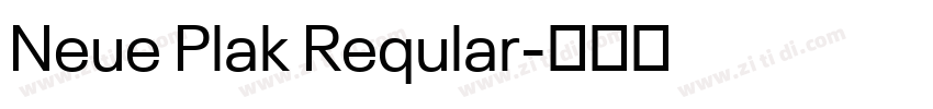 Neue Plak Reqular字体转换